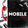 Mobile (feat. XEN & DizzyNick) [Explicit]