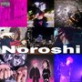 Noroshi (feat. Lisa lil vinci) [Explicit]