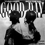 Good Day (Explicit)