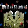 We Are Soldiers (Explicit)