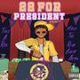 22 For President (Explicit)