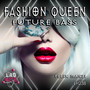 Fashion Queen: Future Bass