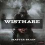 Wisthare (feat. Master Skain)