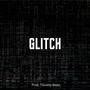 Glitch (Hard Trap Beat)