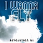 I Wanna Fly