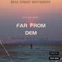 Far from Dem (Explicit)