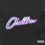 Chill'n (Explicit)