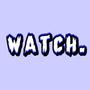 Watch