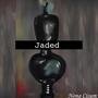 Jaded (Explicit)