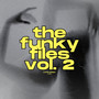 The Funky Files Vol. 2