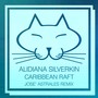 Caribbean Raft (Josè Astrales Remix)