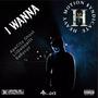 I WANNA (feat. Apecity Ghost & 6a6ycuz) [Explicit]