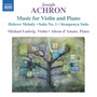 Achron, J.: Violin and Piano Music - Hebrew Melody / Suite No. 1 En Style Ancien / Stempenyu Suite (M. Ludwig, D'Amato)
