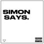 Simon Says. (Explicit)