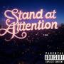 STAND AT ATTENTION (feat. OG EGO & L.A.X) [Explicit]