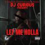 Let Me Holla (Explicit)