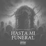Hasta Mi Funeral (feat. Angelitho Jrz) [Explicit]