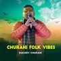 Churahi Folk Vibes