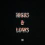Highs & Lows (Explicit)