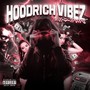 Hoodrich Vibez (Explicit)