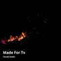 Made for T.V. (Instrumental)