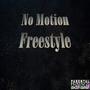 No Motion Freestyle (Explicit)