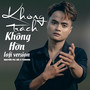 Không Trách Không Hờn (lofi version)