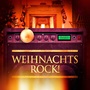 Weihnachts-Rock! (Rock-Versionen Von Weihnachtsliedern)