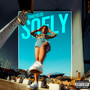 So Fly (Explicit)