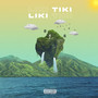 LIKI TIKI (Explicit)