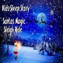 Kids Sleep Story: Santa's Magic Sleigh Ride