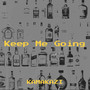 Keep Me Going (Explicit)