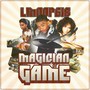 Magician of Game (Explicit)