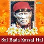 Sai Bada Karsaj Hai