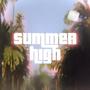 Summer High (feat. evicitionoflove & Brysonn Tillerrr) [Explicit]