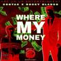 Where My Money (feat. Rocky Blanco) [Explicit]