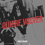 Quiere Volver (Explicit)