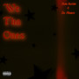 We Tha Ones (Explicit)