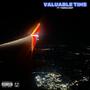 Valuable Time (feat. F1oridadrip) [Explicit]