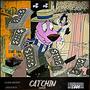 Catchin' (Explicit)