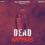 Dead Rappers (Explicit)