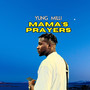 Mama’s Prayers