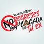 NO REGRESES CON LA CAGADA DE TU EX (Explicit)