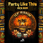 Party Like This (ICP Riddim)