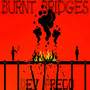 Burnt Bridges (Explicit)