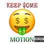 Keep Some Motion (Explicit)