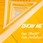 Show Me (feat. EllenDXY & DocDaFunk)
