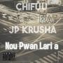 Nou Pwan Lari a (feat. Chifuu) [Explicit]