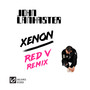 Xenon (Red V Remix)