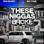 These Niggas Broke (feat. Rgm Bugsy) [Explicit]